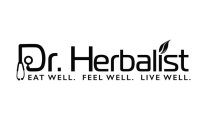 DR. HERBALIST EAT WELL. FEEL WELL. LIVEWELL.