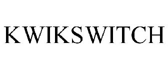 KWIKSWITCH