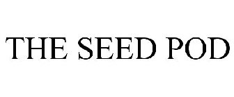 THE SEED POD