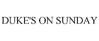 DUKE'S ON SUNDAY