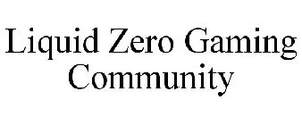 LIQUID ZERO GAMING COMMUNITY