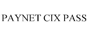PAYNET CIX PASS