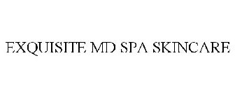 EXQUISITE MD SPA SKINCARE