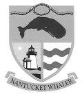 NANTUCKET WHALER