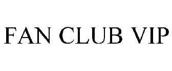 FAN CLUB VIP