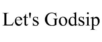 LET'S GODSIP