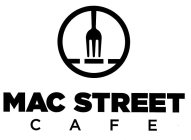 MAC STREET CAFE