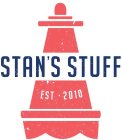 STAN'S STUFF EST 2010