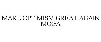 MAKE OPTIMISM GREAT AGAIN MOGA