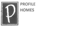 PROFILE HOMES