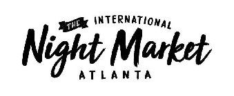 THE INTERNATIONAL NIGHT MARKET ATLANTA
