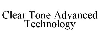 CLEAR TONE ADVANCED TECHNOLOGY