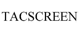 TACSCREEN