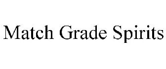 MATCH GRADE SPIRITS