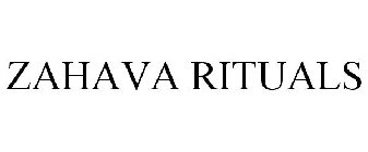 ZAHAVA RITUALS