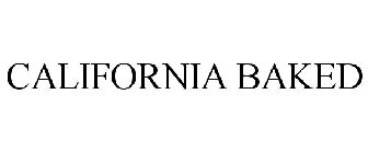 CALIFORNIA BAKED