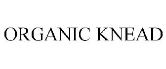 ORGANIC KNEAD