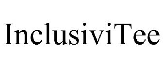 INCLUSIVITEE