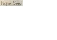 POPPIE SEED