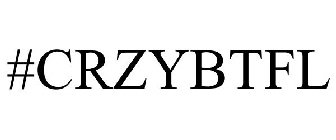 #CRZYBTFL