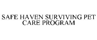 SAFE HAVEN SURVIVING PET CARE PROGRAM