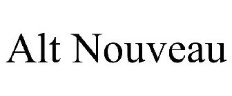 ALT NOUVEAU