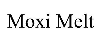 MOXI MELT