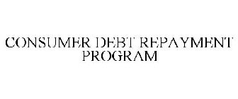 CONSUMER DEBT REPAYMENT PROGRAM