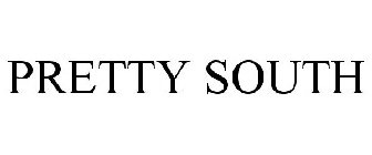PRETTY SOUTH