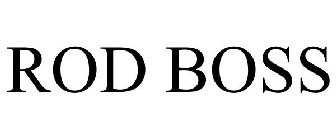 ROD BOSS