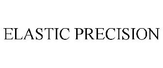 ELASTIC PRECISION