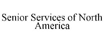 SENIOR SERVICES OF NORTH AMERICA