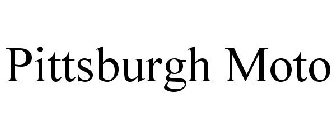 PITTSBURGH MOTO