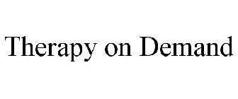 THERAPY ON DEMAND