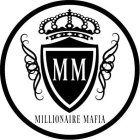 MM MILLIONAIRE MAFIA