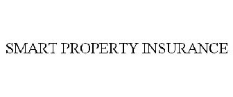 SMART PROPERTY INSURANCE