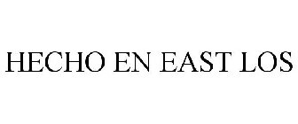 HECHO EN EAST LOS