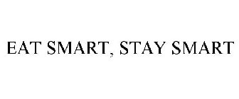 EAT SMART STAY SMART