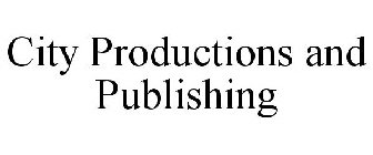 CITY PRODUCTIONS AND PUBLISHING