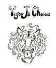 TIGER J'S CHOICE