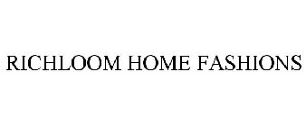 RICHLOOM HOME FASHIONS