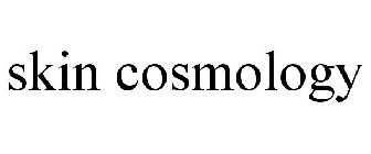 SKIN COSMOLOGY