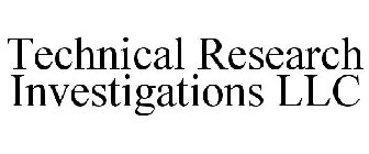 TECHNICAL RESEARCH INVESTIGATIONS LLC