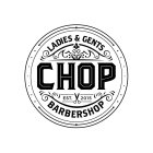 LADIES & GENTS CHOP EST. 2015 BARBERSHOP