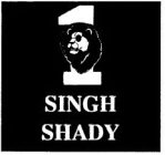 1 SINGH SHADY