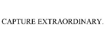 CAPTURE EXTRAORDINARY.