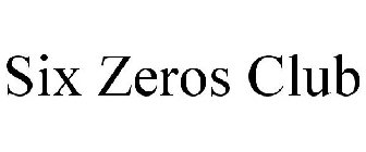 SIX ZEROS CLUB