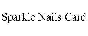 SPARKLE NAILS CARD