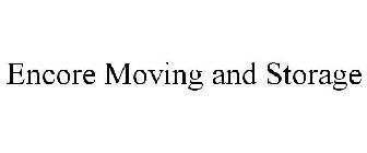 ENCORE MOVING AND STORAGE