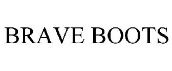 BRAVE BOOTS